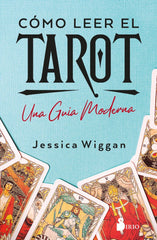 COMO LEER EL TAROT I Wiggan, Jessica I Sirio I 9788410335288