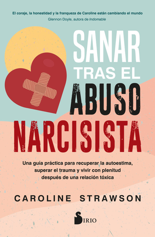 SANAR TRAS EL ABUSO NARCISISTA | STRAWSON, CAROLINE | SIRIO | 9788410335417 Imagen principal del producto