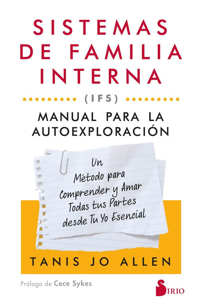 SISTEMAS DE FAMILIA INTERNA IFS MANUAL PARA LA AUTOEXPLOR | ALLEN, TANIS | SIRIO | 9788410335905 Imagen principal del producto