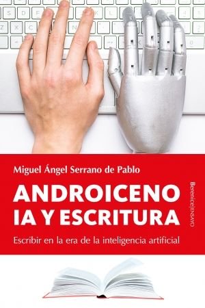 ANDROICENO IA Y ESCRITURA - 9788410356610 Imagen principal del producto