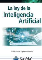 LA LEY DE LA INTELIGENCIA ARTIFICIAL PARTE I - 9788410360273