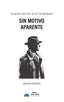 SIN MOTIVO APARENTE - 9788410366930