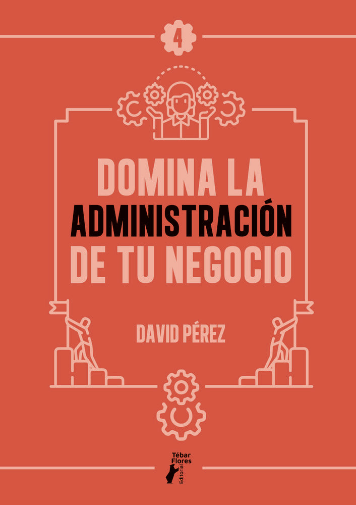 DOMINA LA ADMINISTRACION DE TU NEGOCIO - 9788410386303