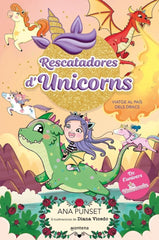 RESCATADORES D'UNICORNS 6 VIATGE AL PAIS DELS DRACS | Punset, Ana | 9788410395152 (Montena)