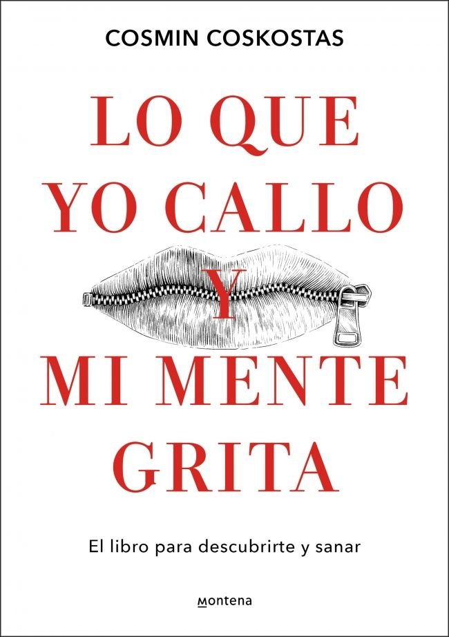 LO QUE YO CALLO Y MI MENTE GRITA | COSKOSTAS, COSMIN | MONTENA | 9788410396081 Imagen principal del producto