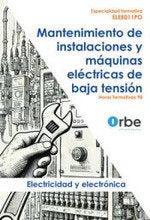 Mantenimiento instalaciones y maquinas electrica de b.t