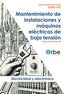 Mantenimiento instalaciones y maquinas electrica de b.t