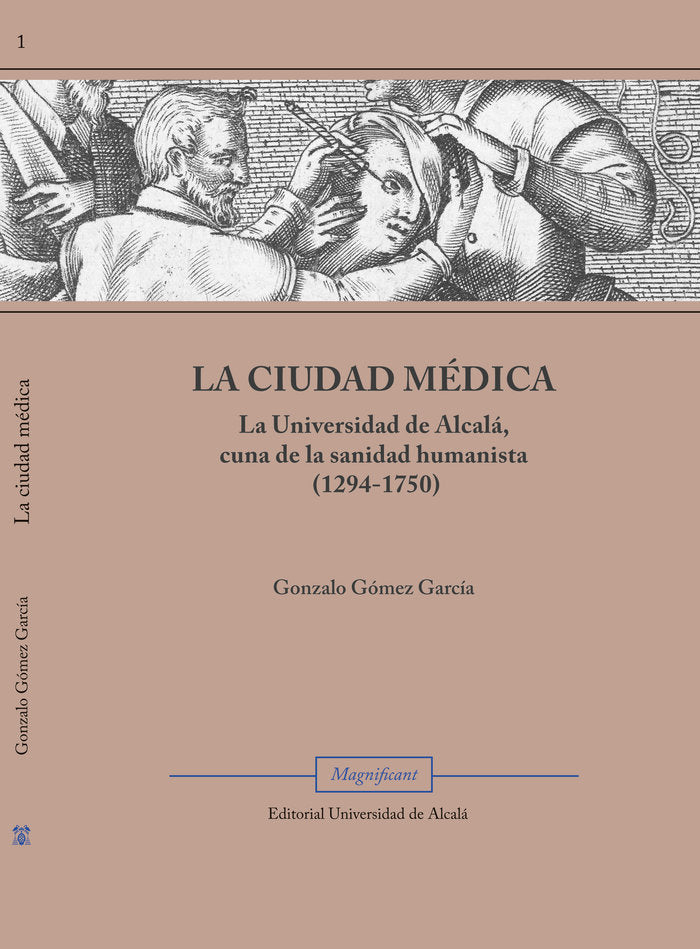 LA CIUDAD MEDICA | GOMEZ GARCIA,GONZALO | UNIVERSIDAD DE ALCALA | 9788410432086 Imagen principal del producto