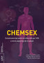 CHEMSEX CONSECUENCIAS SOBRE LA INFECCION POR VIH Y OTROS AS - 9788410432093
