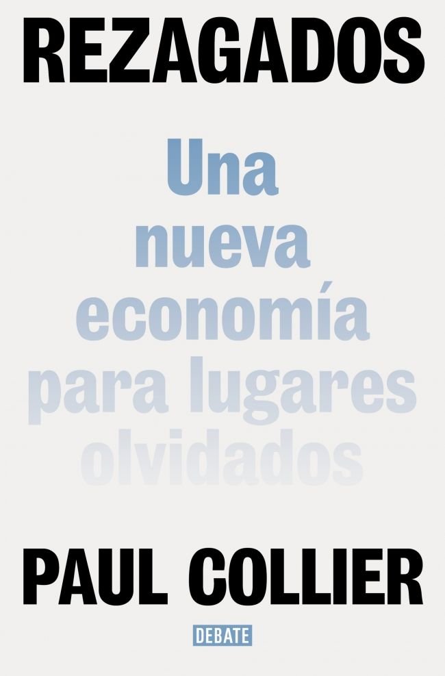 REZAGADOS | PAUL COLLIER | DEBATE | 9788410433168 Imagen principal del producto