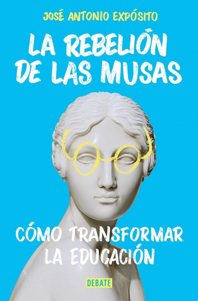 LA REBELION DE LAS MUSAS | JOSE ANTONIO EXPOSITO | DEBATE | 9788410433892 Imagen principal del producto