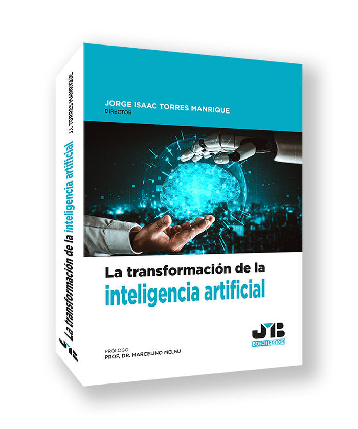 TRANSFORMACION DE LA INTELIGENCIA ARTIFICIAL - 9788410448049