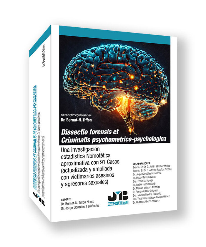 DISSECTIO FORENSIS ET CRIMINALIS PSYCHOMETRICO-PSYCHOLOGICA | TIFFON NONIS, BERNAT-N,/GONZALEZ FERNAND | JMB | 9788410448186 Imagen principal del producto