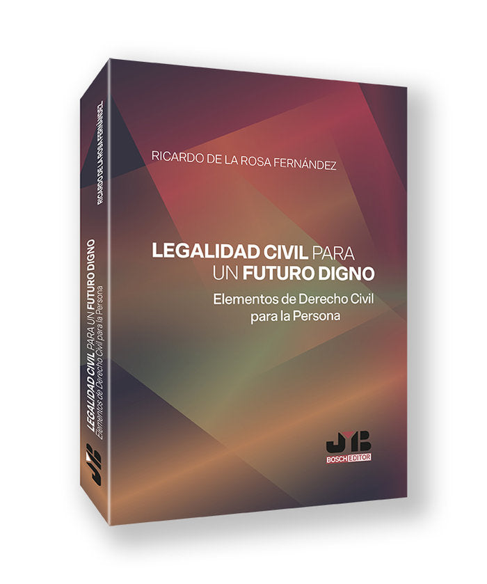 LEGALIDAD CIVIL PARA UN FUTURO DIGNO - 9788410448209 Imagen principal del producto