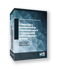 CRIMINOLOGIA Y DECOLONIALIDAD CRIMINOLOGIA RACISTA Y PENSAM - 9788410448391