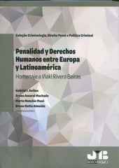 PENALIDAD Y DERECHOS HUMANOS ENTRE EUROPA Y LATINOAMERICA - 9788410448711