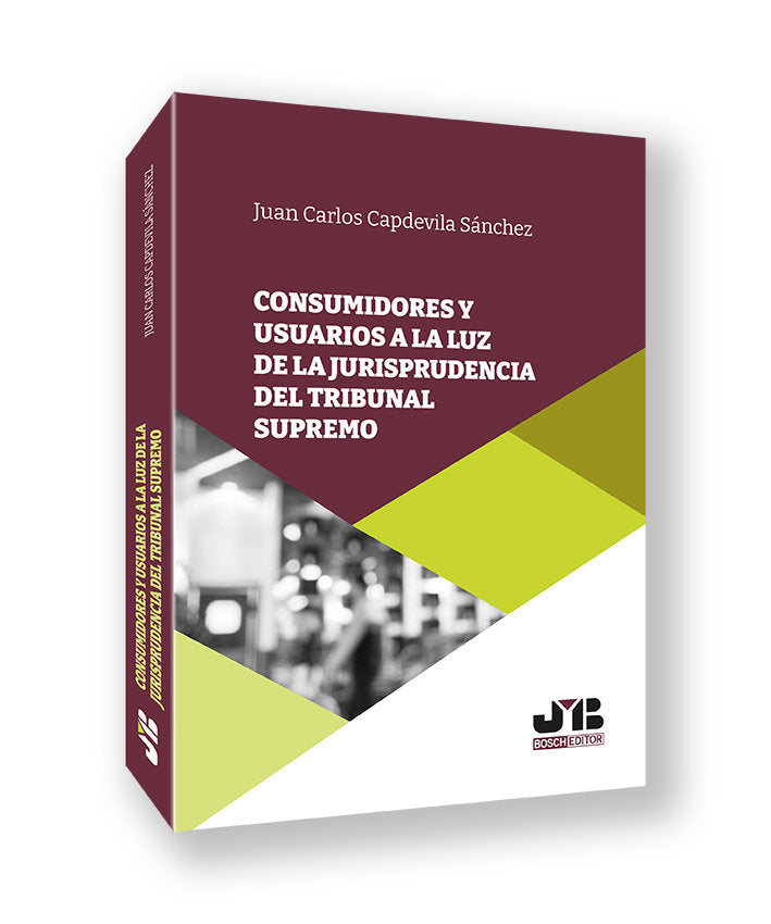 CONSUMIDORES Y USUARIOS A LA LUZ DE LA JURISPRUDENCIA DEL T - 9788410448759