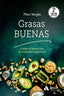 GRASAS BUENAS 2ª ED - 9788410451001