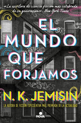 EL MUNDO QUE FORJAMOS | Jemisin, N,k, | 9788410466050 (Nova)