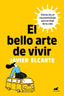 EL BELLO ARTE DE VIVIR - 9788410467125