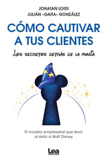 COMO CAUTIVAR A TUS CLIENTES - 9788410523340