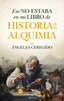 ESO NO ESTABA EN MI LIBRO DE HISTORIA DE LA ALQUIMIA I Ceregido Perez,Maria De Los Angeles I Almuzara I 9788410526785