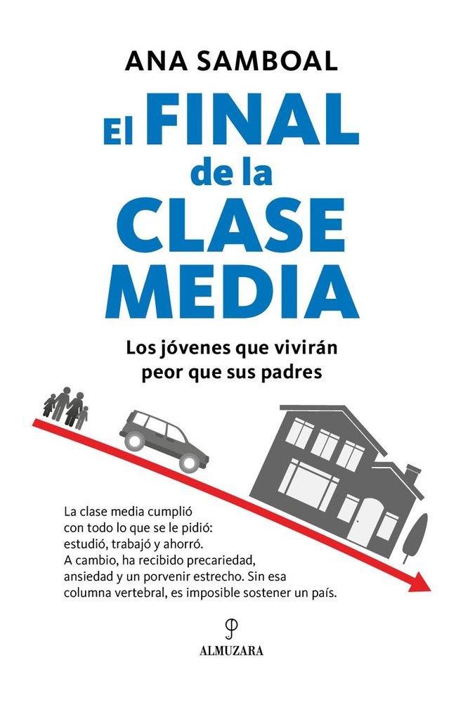 FINAL DE LA CLASE MEDIA,EL | SAMBOAL,ANA | ALMUZARA | 9788410528031