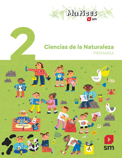 Ciencias de la Naturaleza. 2 Primaria. Matices (Sm) - 9788410550056