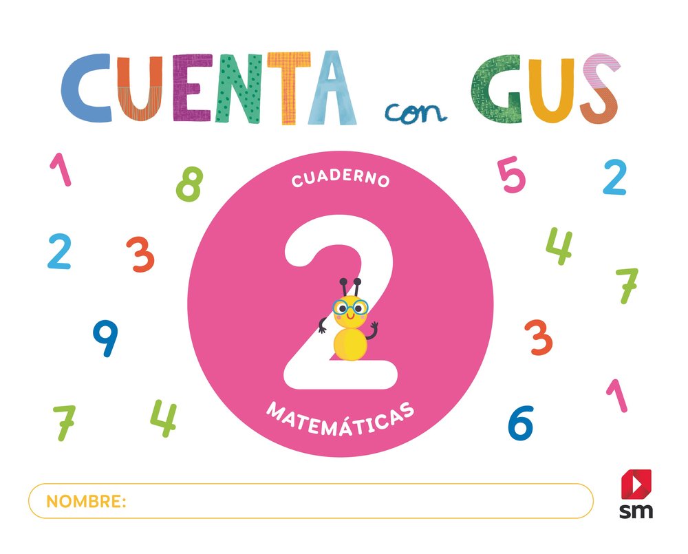 CUADERNO DE MATEMATICAS 2 CUENTA CON GUS | Varios Autores | 9788410550179 (Sm)