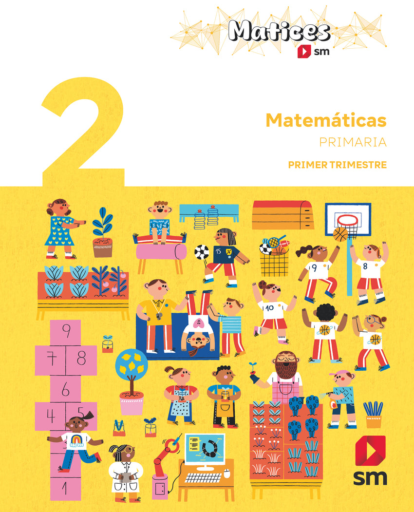 MATEMÁTICAS 2º PRIMARIA MATICES | Bernabeu Ruiz Javier / Ruiz José Carlo | 9788410550315 (SM) Imagen principal del producto