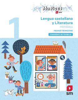 Cuaderno de Lengua Castellana y Literatura. 1 Primaria. 1 Trimestre. Matices (Sm) - 9788410551879