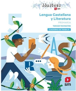 Cuaderno de Lengua Castellana y Literatura. 5 Primaria. 3 Trimest (Sm) - 9788410554894