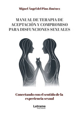 MANUAL DE TERAPIA DE ACEPTACION Y COMPROMISO PARA DISFUNCIO - 9788410681620