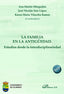 FAMILIA EN ANTIGUEDAD ESTUDIOS DESDE INTERDISCIPLINARIEDAD - 9788410701069
