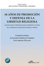 10 AÑOS DE PROMOCION Y DEFENSA DE LA LIBERTAD RELIGIOSA - 9788410702899 Imagen principal del producto