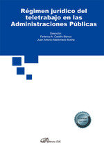 REGIMEN JURIDICO DEL TELETRABAJO EN LAS ADMINISTRACIONES PUB - 9788410703438