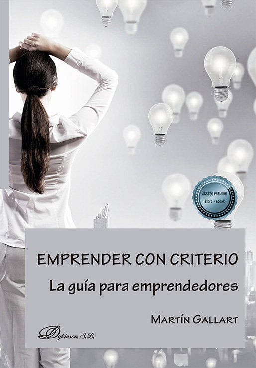EMPRENDER CON CRITERIO | GALLART MASVIDAL, MARTIN | DYKINSON EDITORIAL | 9788410703810