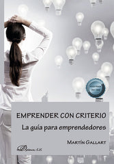 EMPRENDER CON CRITERIO | GALLART MASVIDAL, MARTIN | DYKINSON EDITORIAL | 9788410703810