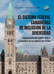 EL SISTEMA FEDERAL CANADIENSE DE INCLUSION DE LA DIVERSIDAD - 9788410704220