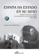 ESPAÑA HA ESTADO EN SU SITIO - 9788410707177