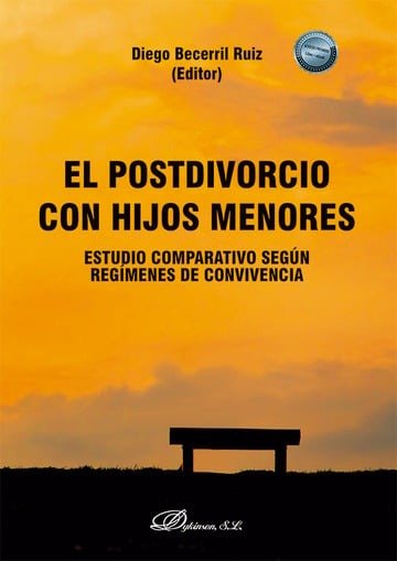 EL POSTDIVORCIO CON HIJOS MENORES ESTUDIO COMPARATIVO SEGUN - 9788410708686