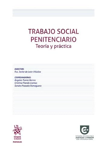 Trabajo Social Penitenciario. Teoría y Práctica
