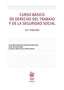 CURSO BASICO DE DERECHO DEL TRABAJO Y DE LA SEGURIDAD SOCIAL - 9788410715752