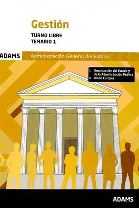 Temario 1 Gestión de la Administración General del Estado, turno libre