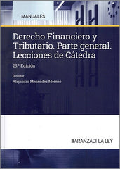 DERECHO FINANCIERO Y TRIBUTARIO LECCIONES CATEDRA 2024 25ªE - 9788410783300