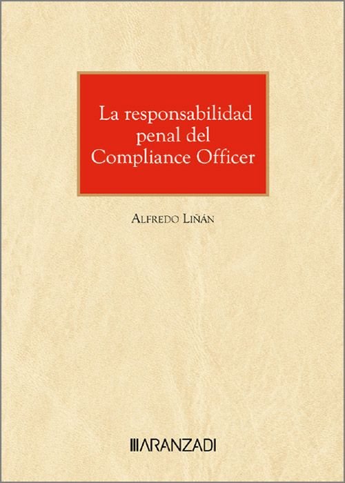 LA RESPONSABILIDAD PENAL DEL COMPLIANCE OFFICER - 9788410789081 Imagen principal del producto