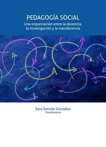PEDAGOGIA SOCIAL UNA ORQUESTACION ENTRE LA DOCENCIA, LA INV | SERRATE GONZALEZ,SARA | TIRANT HUMANIDADES | 9788410811720 Imagen principal del producto