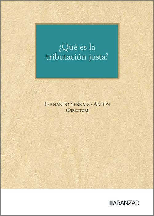 TRIBUTACION JUSTA | FERNANDO SERRANO ANTON | ARANZADI | 9788410851399