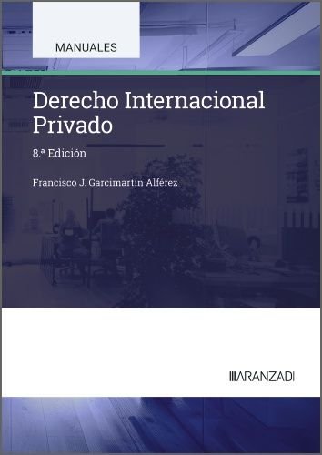 DERECHO INTERNACIONAL PRIVADO | GARCIMARTIN ALFEREZ, FRANCISCO | ARANZADI | 9788410852310 Imagen principal del producto