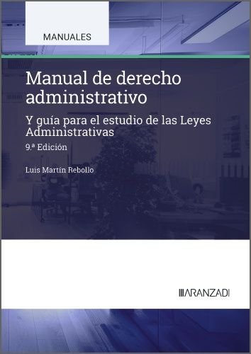 MANUAL DE DERECHO ADMINISTRATIVO | MARTIN REBOLLO, LUIS | ARANZADI | 9788410852372